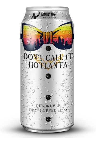 Monday-Night-Don’t-Call-It-Hotlanta