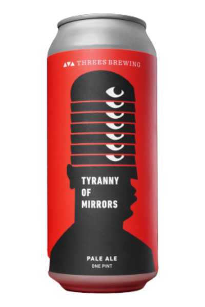 Threes-Brewing-Tyranny-Of-Mirrors